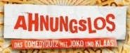 Ahnungslos – das Comedyquiz mit Joko und Klaas